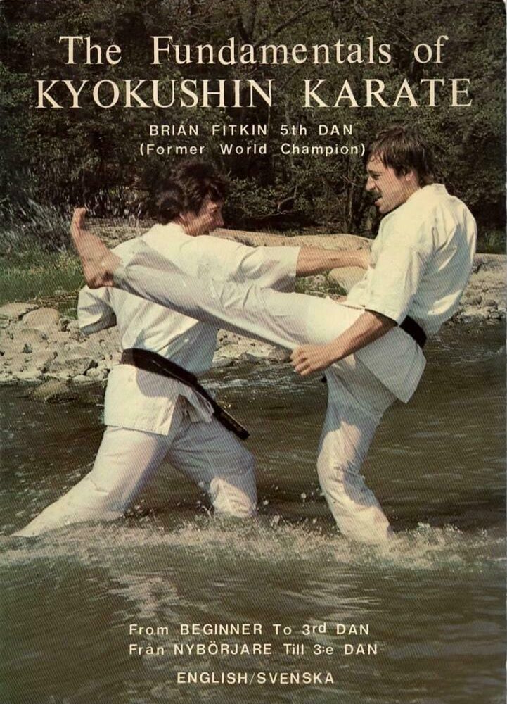 The Fundamentals of Kyokushin Karate - Brian Fitkin