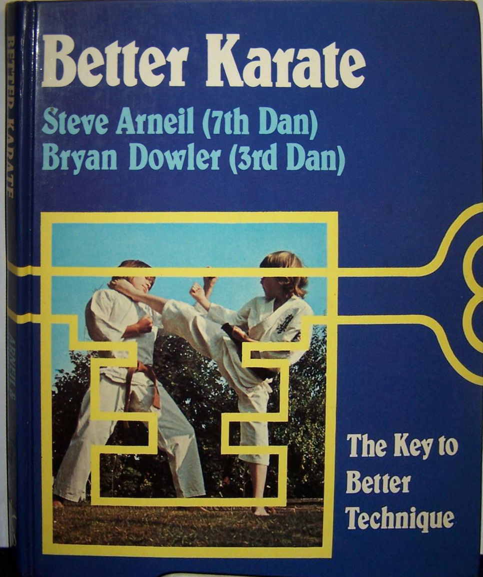 Better Karate - Steve Arneil, Bryan Dowler