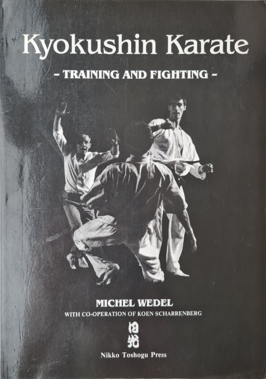 Michel Wedel - Kyokushin Karate - Training and Fighting - 1990