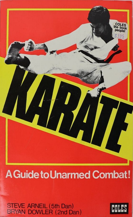 A Guide to Unarmed Combat - Steve Arneil - Kyokushin